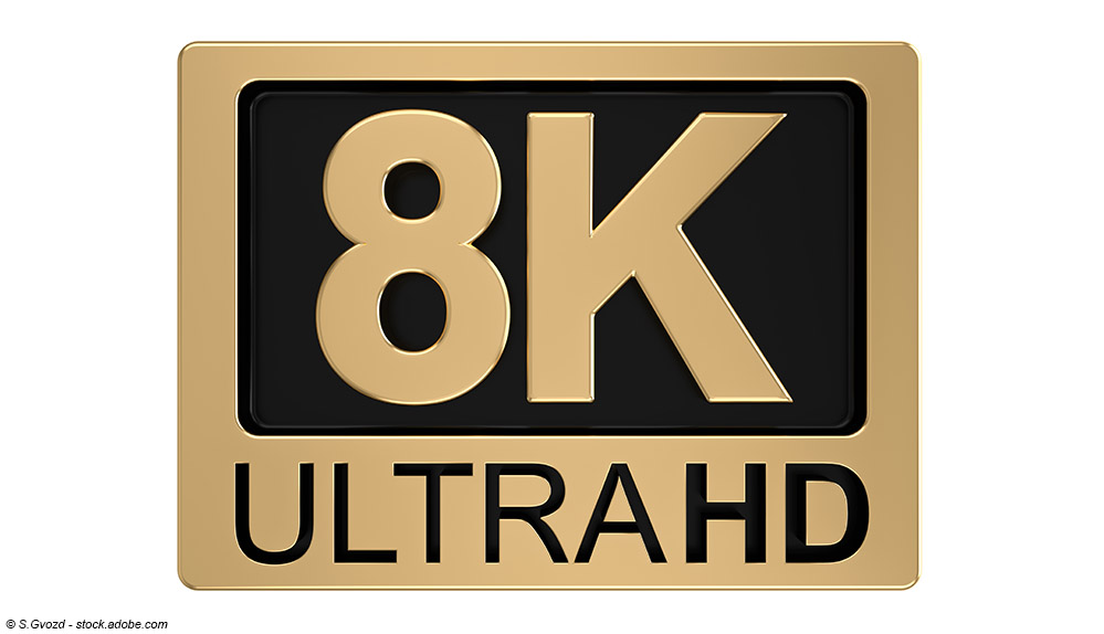 8K UltraHD UHD; © S.Gvozd - stock.adobe.com