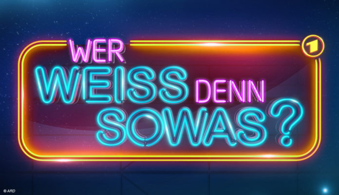 Wer weiss denn sowas; © ARD