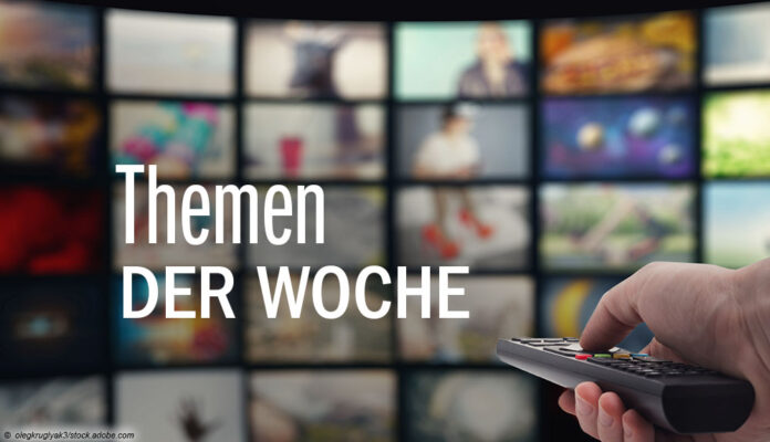 Themen der Woche