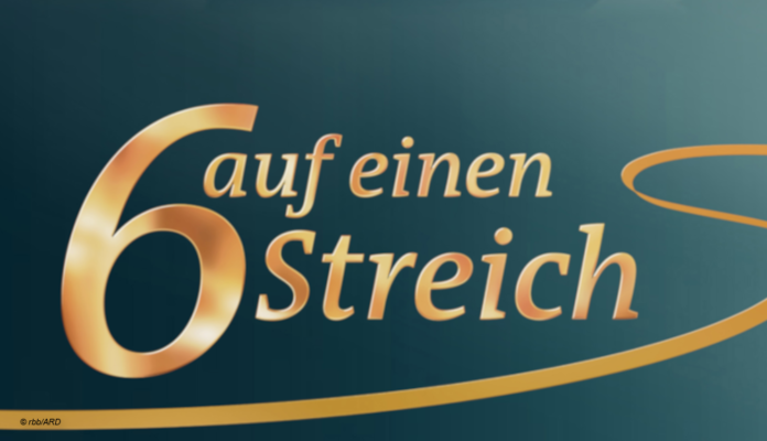 Sechs auf einen Streich