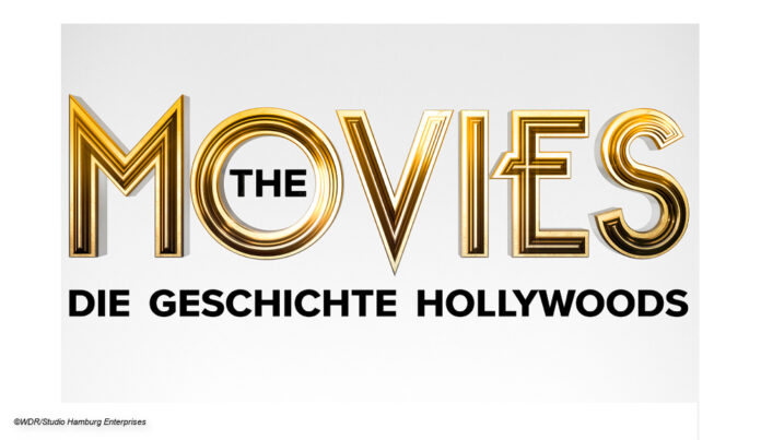 the movies - die geschichte hollywoods