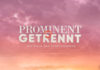 Das Logo von Prominent getrennt. Die RTL-Show fliegt aus dem TV-Programm.