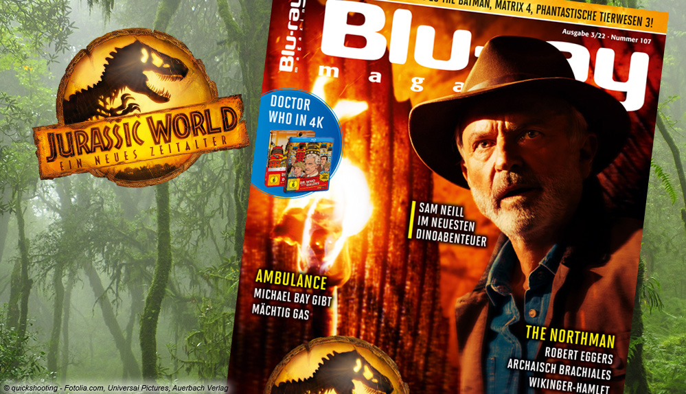 #BLU-RAY MAGAZIN 3/2022 – Neue Dino-Abenteuer in „Jurassic World“