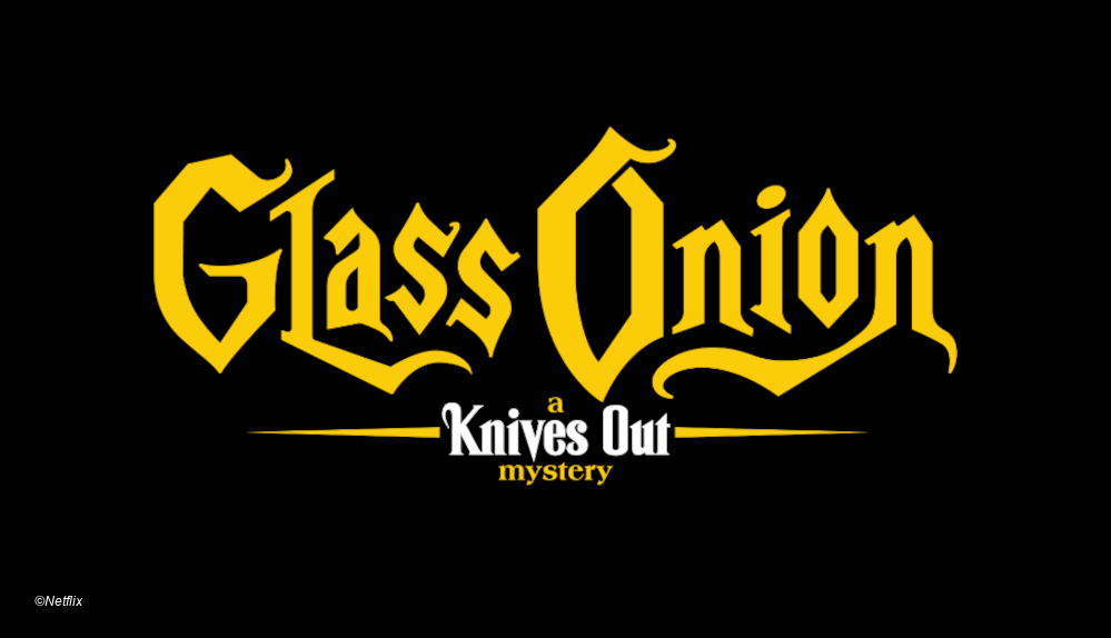 Logo des Films Glass Onion: A Knives Out Mystery