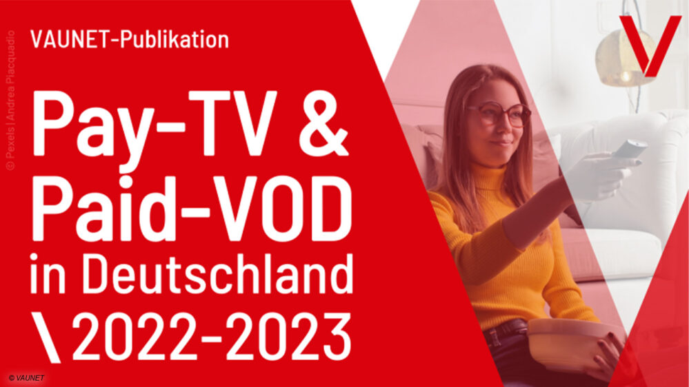 Pay-TV und Paid-VoD in Deutschland 2022-23 - Studie von Vaunet