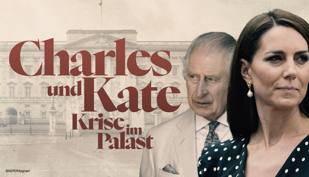 #„Charles und Kate – Krise im Palast“: NDR Doku beleuchtet Situation der Britischen Monarchie