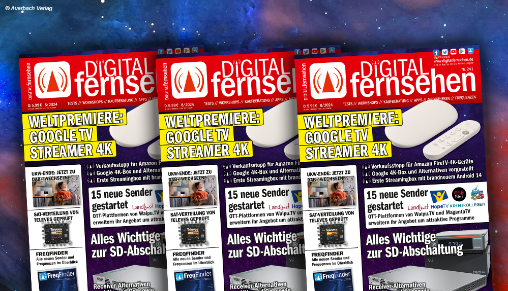 #DIGITAL FERNSEHEN 8/2024: SD-Abschaltung meistern