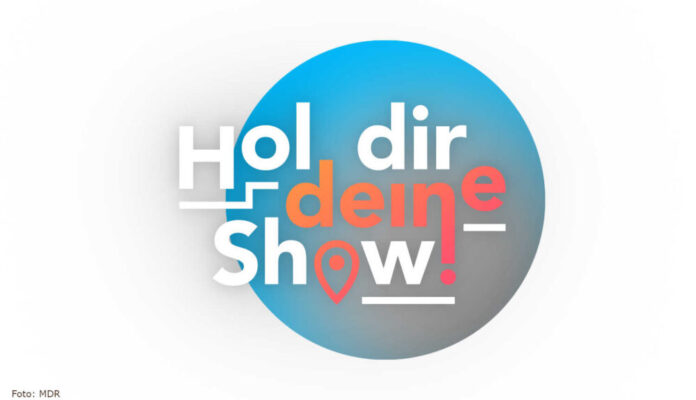 show Hol dir deine Show